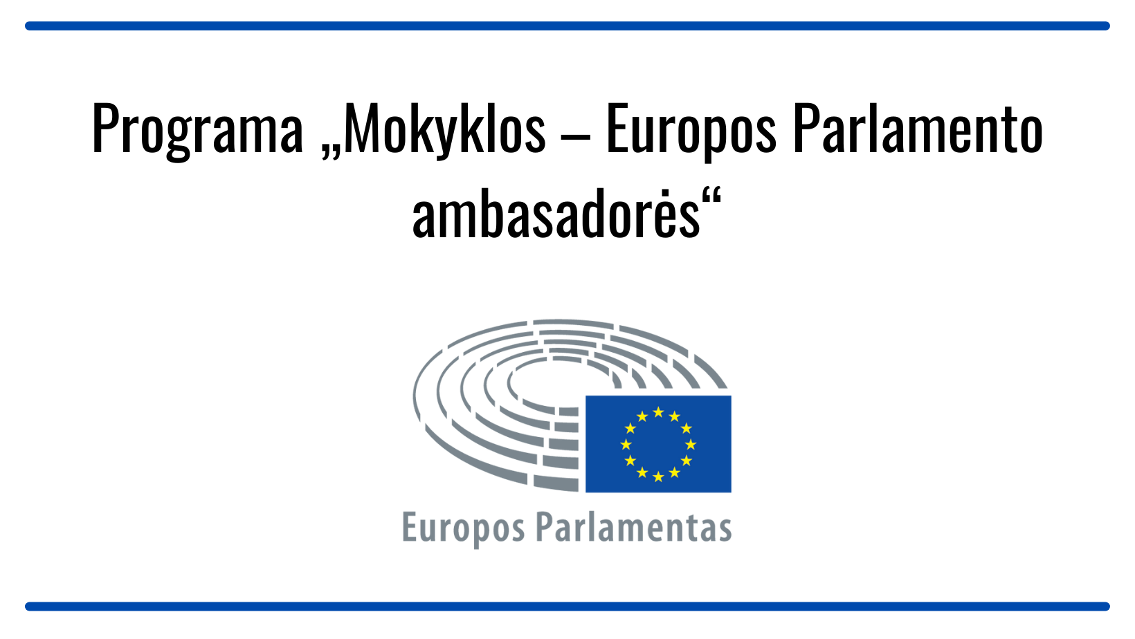 Mokykla – Europos Parlamento ambasadorė